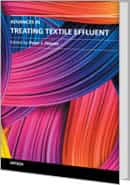 Advances in Treating Textile Effluent by Peter J. Hauser